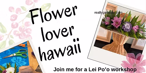 Lei Po\u2019o workshop