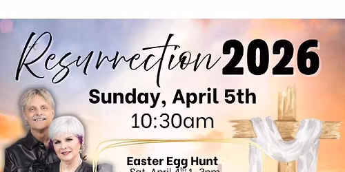 Resurrection Sunday April 5th 10:30am