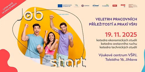 Veletrh pracovn\u00edch p\u0159\u00edle\u017eitost\u00ed a prax\u00ed V\u0160PJ - JOBStart 2025 (pro KCR, KES, KTS)