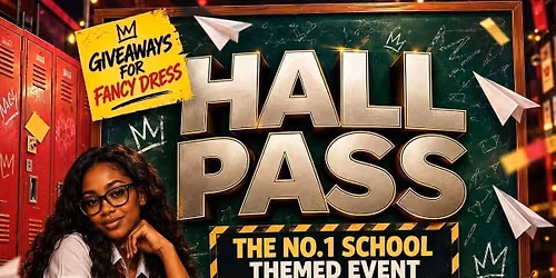 HALL PASS \u2013 YORK\u2019S NO. 1 SCHOOL THEMED EVENT 