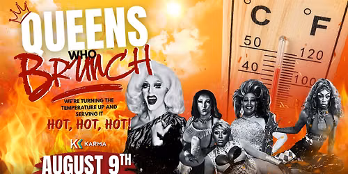 Queens Who Brunch: Turning up the Heat