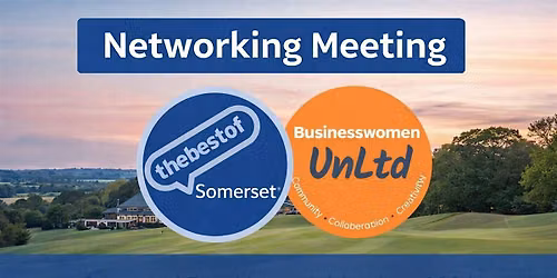 Business Networking with Thebestof Somerset