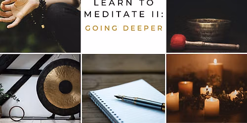 Learn to Meditate II: Practical Tools