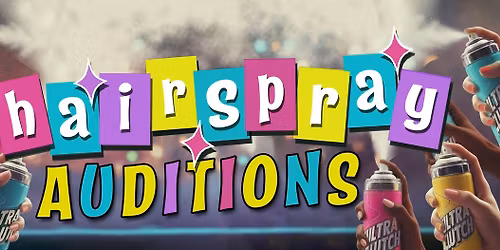 AUDITIONS for HAIRSPRAY presented by the Community Theatre League 