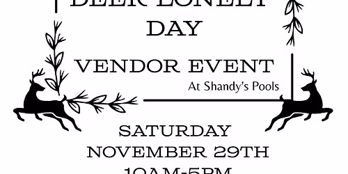 Deer Lonely Day Vendor Event At Shandy\u2019s Pools