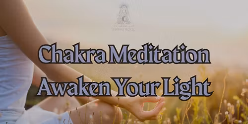 Chakra Meditation: Awaken Your Light