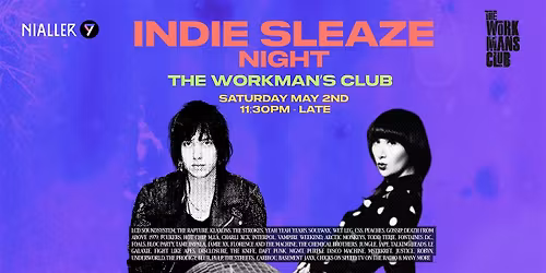 Indie Sleaze Club @ The Workman's Club