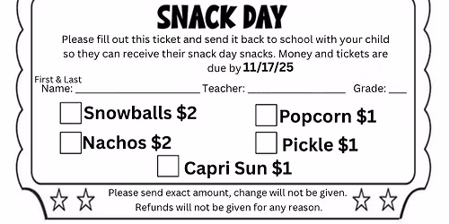 PTO SNACK DAY ~ Money is DUE 11\/17