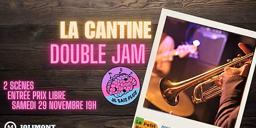 La Cantine : Double Jam !