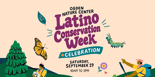 Latino Conservation Week Celebration