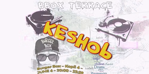 DJ Keshob - BBOX TERRACE SESSION