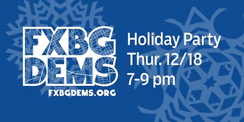2025 Fxbg Dems Holiday Party!