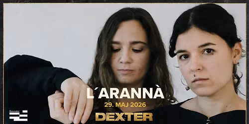 L\u2019arann\u00e0 (ES) - Resonator Festival pre-show - Dexter, Odense