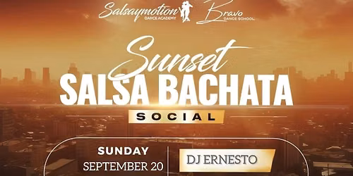 \ud83c\udf07Sunset Salsa Bachata Social with DJ Ernesto