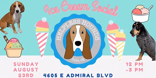 Ice Cream Social with the Helpless Hounds
