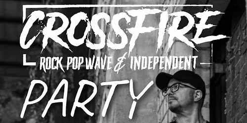 CROSSFIRE PARTY