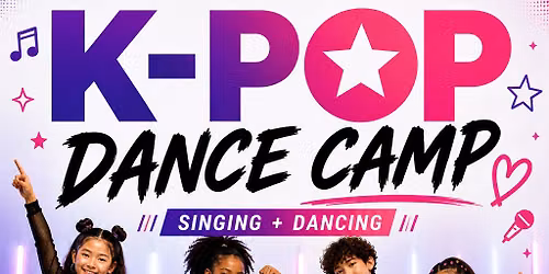 K-Pop Summer Dance Camp - Fallbrook - 8 to 12 yrs old