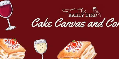 CAKE, CANVAS AND CORKS