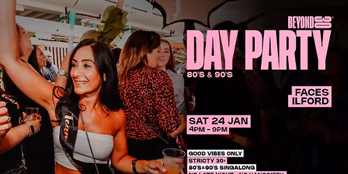 Beyond 30 Presents... Daytime Clubbing | Ilford \ud83c\udf89