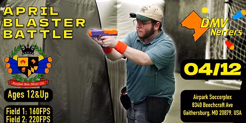DMV Nerfers April 2026 Blaster Battle