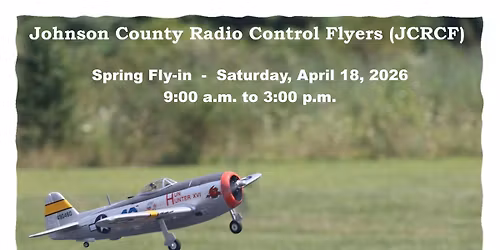 JCRCF - Spring Fly-in @ JCRCF Flying Field