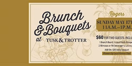 Brunch & Bouquets at Tusk & Trotter Rogers!