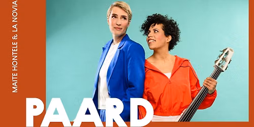 MAITE HONTELE & LA NOVIA | PAARD, Den Haag