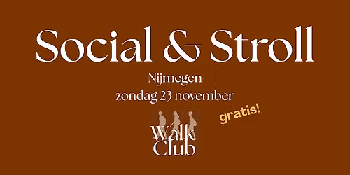 Social & Stroll Nijmegen met de Walk Club