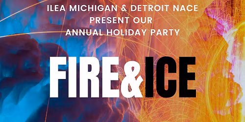 Fire and Ice: NACE and ILEA Joint Holiday Party