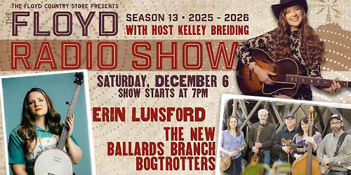 The Floyd Radio Show with Erin Lunsford & New Ballards Branch Bogtrotters