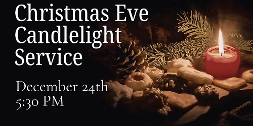 Christmas Eve - Candlelight Service