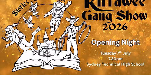 Kirrawee Gang Show 2026 : Stories Come Alive Opening Night Performance