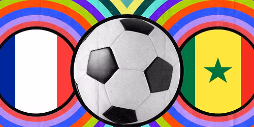 France vs. Senegal \ud83c\uddeb\ud83c\uddf7\u26bd\ud83c\uddf8\ud83c\uddf3 FREE outdoor screening on The Big Screen