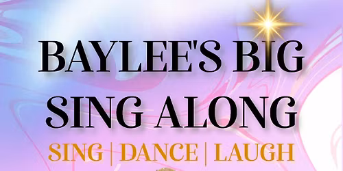 Baylee\u2019s Big Sing Along 
