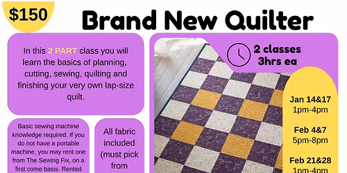 CLASS : (NEWBIE\/BEGINNER) BRAND NEW QUILTERS - ALL MATERIALS INCLUDED!
