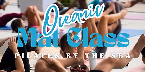 THE OCEANIC MAT CLASS!