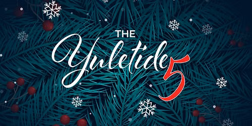The Yuletide 5