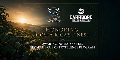 Cup of Excellence Costa Rica: Coffee Tasting at Carrboro Coffee Roasters