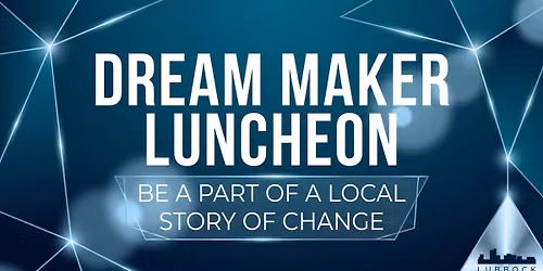 Dream Maker Lunch