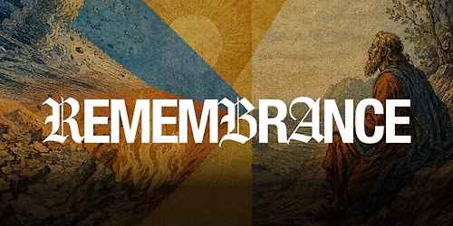 REMEMBRANCE (Free for Students)