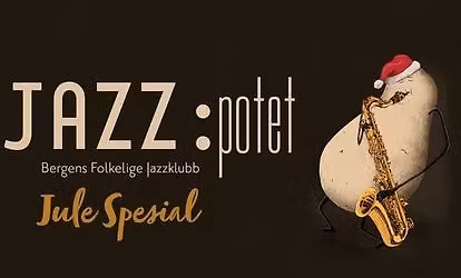JAZZ:potet: Jule Spesial 2025 - L\u00f8rdag 20 Desember Kl. 18:00