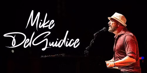 Mike DelGuidice - Singer\/Songwriter