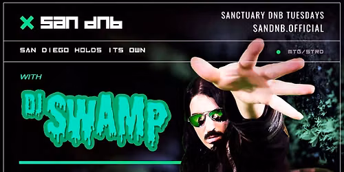 San DNB Presents Sanctuary with DJ Swamp