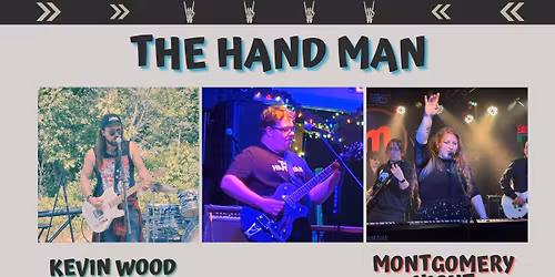 The Hand Man with Kevin Wood and Montgomery Night 