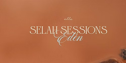 SELAH Sessions: Edén