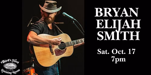 Bryan Elijah Smith at Bird's Nest Listening Room - Dunn NC