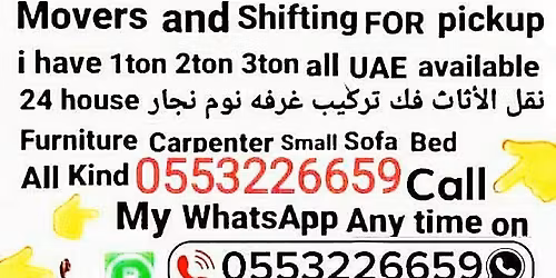 Sharjah Movers shifting pick up\nonline Safe Labour carpenter available \n24 hours \ud83d\udcf2055 322 6659