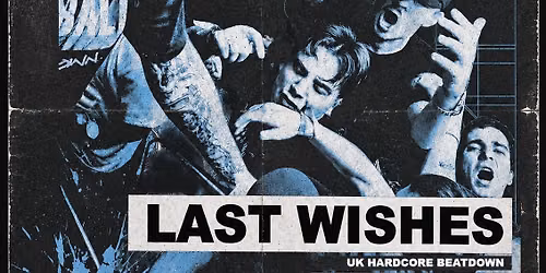 LAST WISHES (UK) - AMIANTE - SABROSA \/\/ RENNES 