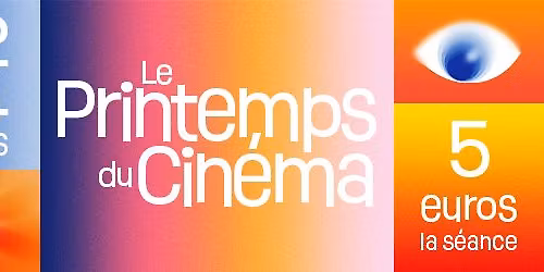\ud83d\udc41\ufe0f Le Printemps du Cin\u00e9ma 2026