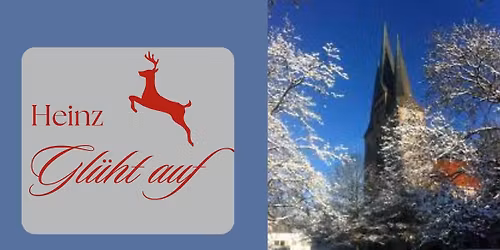 HEINZ GL\u00dcHT AUF! Weihnachtsmarkt